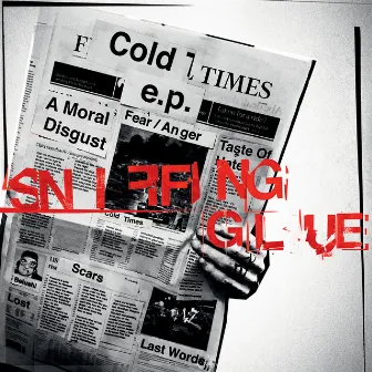 Cold Times by Sniffing Glue