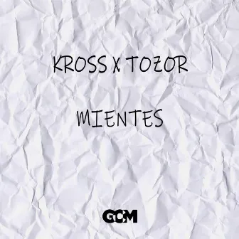 Mientes by Kross