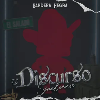 El Discurso Sinaloense by Bandera Negra