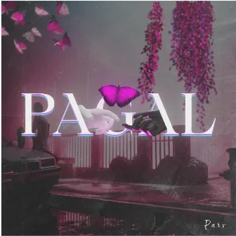 Pagal by Parv Music