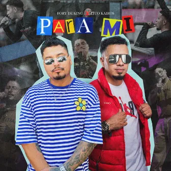 Para Mi by Fory The King