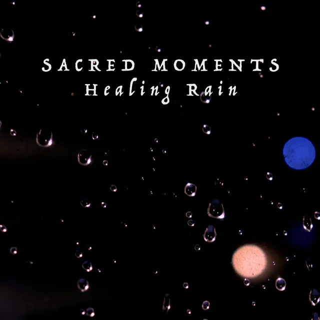 Sacred Sounds of Rain