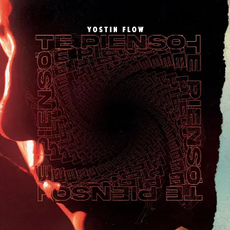 Te Pienso by Yostin Flow