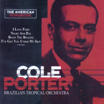 The American Songbook: Cole Porter by Brazilian Tropical Orchestra