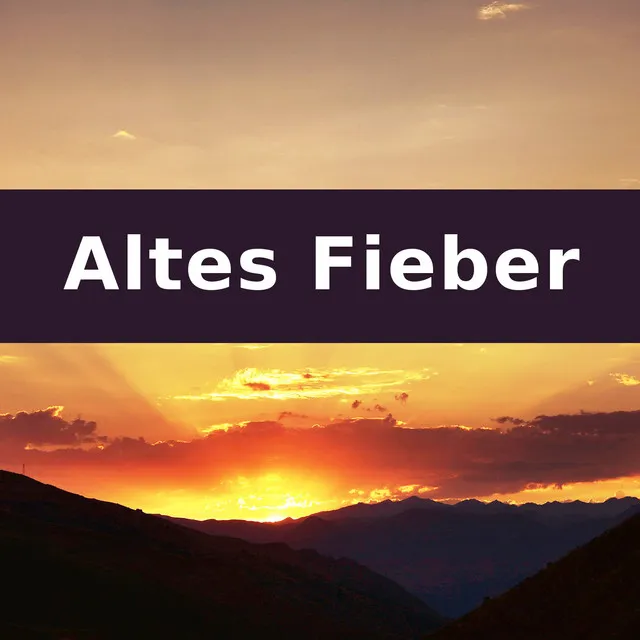 Altes Fieber - Klavierversion