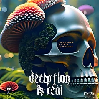 Deception is real by Steve Stacks tnt