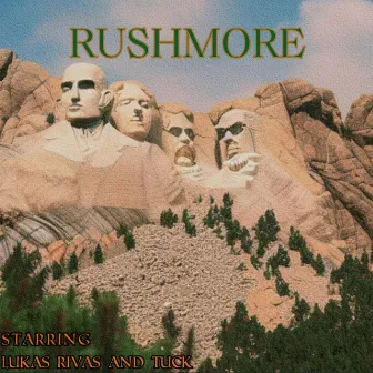 Rushmore by Lukas Rivas