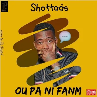 Ou Pa Ni Fanm by Shottaàs