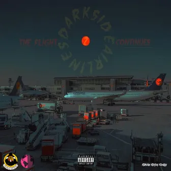 Darkside Airlines II: The Flight Continues by BIG DAWG K