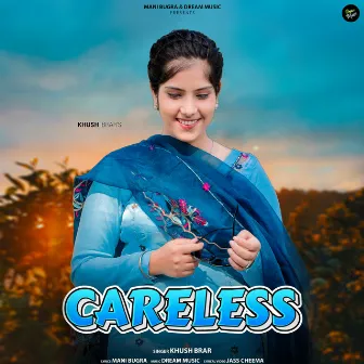 Careless by Khush Brar