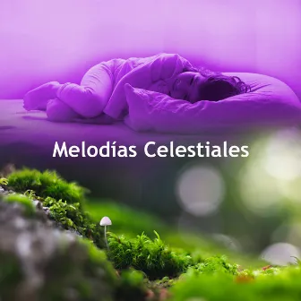 Melodías Celestiales by Música Relajante