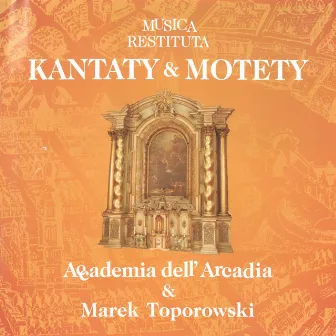 Musica Restituta III: Cantatas and Motets by Accademia dell' Arcadia