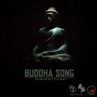 Buddha Song by Wilson Kentura