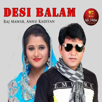 Desi Balam by Annu Kadiyan