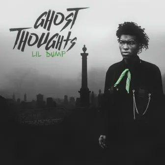 Ghost Thoughts by Lil Dump