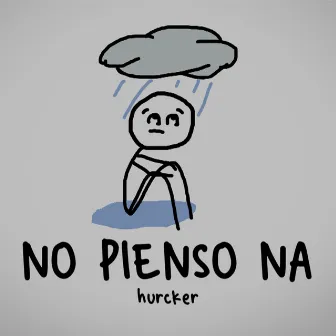 No Pienso Na' by hurcker