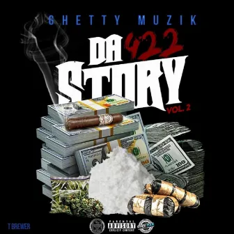 Da 422 Story, Vol. 2 by Ghetty Muzik