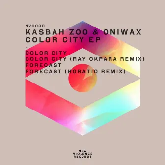 Color City Ep by Kasbah Zoo