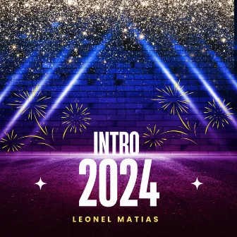 INTRO BIENVENIDO 2024 by Leonel Matias