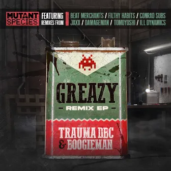 Greazy - The Remixes by Trauma DBC