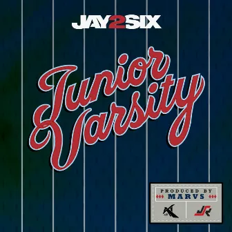 Junior Varsity by Jay2six