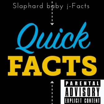 Facts by Slaphard baby j