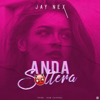 Anda Soltera by Unknown Artist