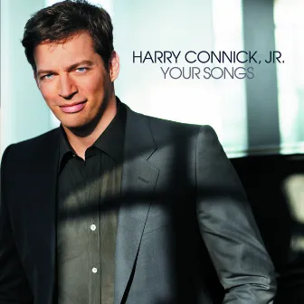 Your Songs by Harry Connick, Jr.