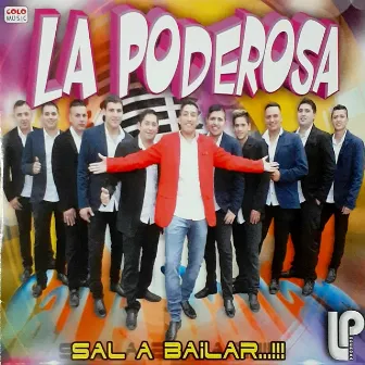 Sal a Bailar by La Poderosa