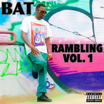 Rambling, Vol. 1 by BAT