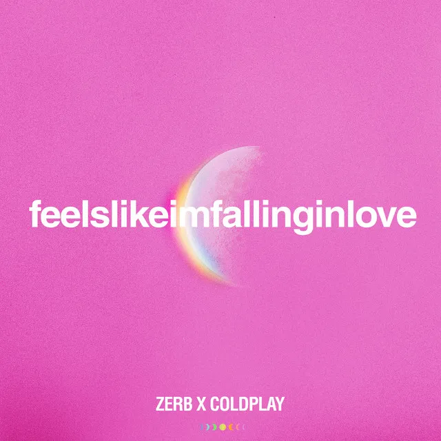 feelslikeimfallinginlove - Zerb x Coldplay