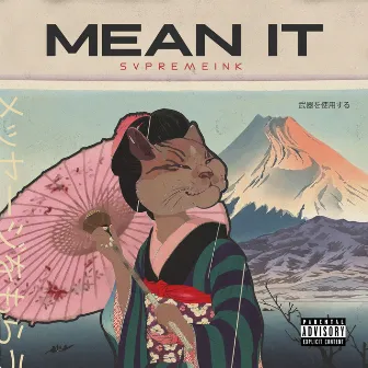 Mean It by Svpreme Ink