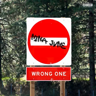 WRONG ONE by NINA JVNE