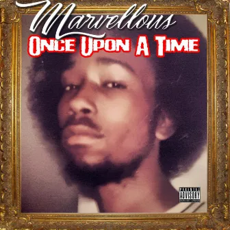 Once Upon a Time by Marvellous