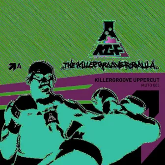 Killergroove Uppercut by The Killergroove Formula