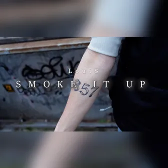 Smoke It Up by Loui$