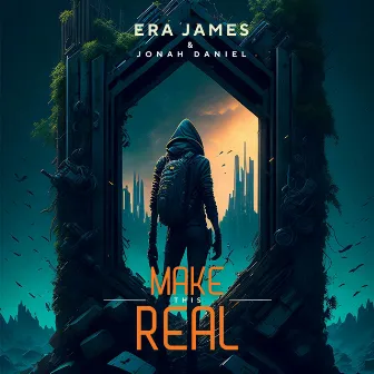 Make This Real by Era James