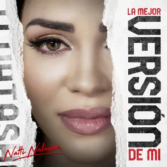 La Mejor Versión de Mi by NATTI NATASHA