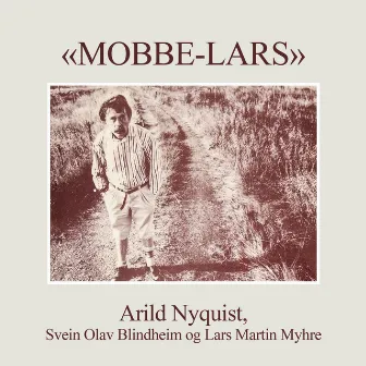 Mobbe-Lars by Arild Nyquist