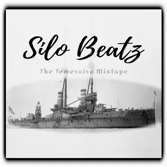 The Temeraire Mixtape by Silo Beatz