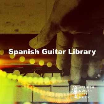 Spanish Guitar Library by Spanish Guitar Cafe Music