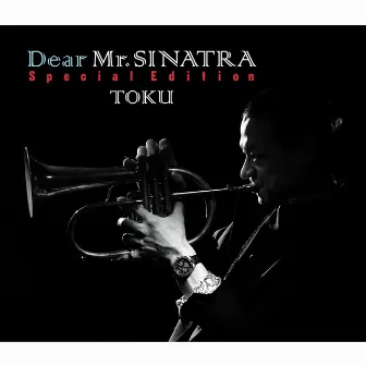 Dear Mr. SINATRA Special Edition by TOKU