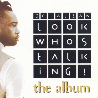 Look Who's Talking by Dr. Alban