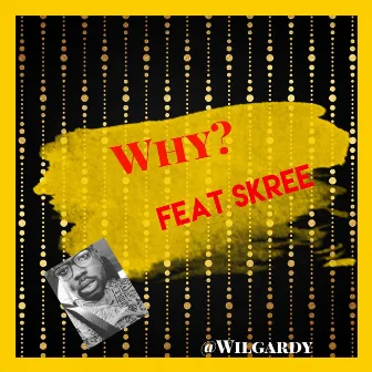 Why? by Lil Willie