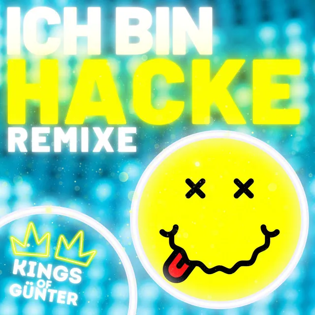 Ich bin hacke - Kloß mit Soß Remix