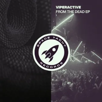 From The Dead EP by Viperactive