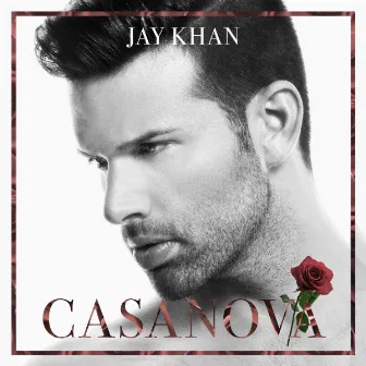 Casanova by Jay Khan