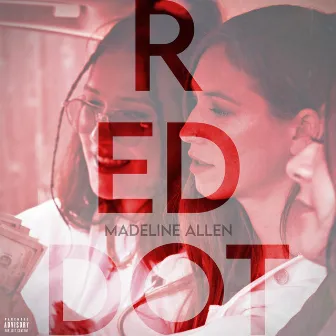 Red Dot by Madeline Allen