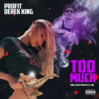 Too Much by Profit