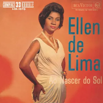 Ao Nascer do Sol by Ellen De Lima